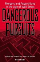 Dangerous Pursuits