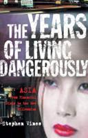 The Years of Living Dangerously