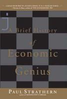 A Brief History of Economic Genius