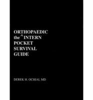 The Orthopaedic Intern Pocket Survival Guide