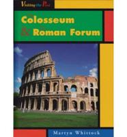 The Colosseum & The Roman Forum