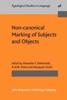 Non-Canonical Marking of Subjects and Objects