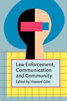 Law Enforcement, Communication, and Community