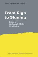 From Sign to Signing