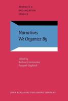 Narratives We Organize By