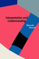 Interpretation and Understanding