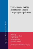 The Lexicon-Syntax Interface in Second Language Acquisition