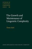 The Growth and Maintenance of Linguistic Complexity