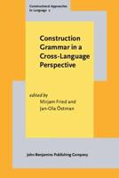 Construction Grammar in a Cross-Language Perspective