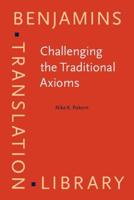 Challenging the Traditional Axioms