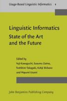 Linguistic Informatics - State of the Art and the Future