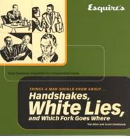 Esquire's Things a Man Should Know About Handshakes, White Lies, and Which Fork Goes Where