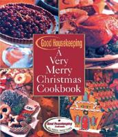 Good Housekeeping a Very Merry Christmas Cookbook