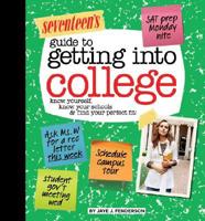 Seventeen's Guide to Getting Into College