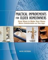 Practical Improvements for Older Homeowners: Easy Ways to Make Your Home More Comfortable as You Age