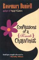 Confessions of a (Female) Chauvinist