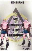 My Tomorrow is My Yesterday