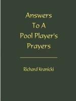 Answers to a Pool Player's Prayers