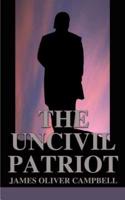 The Uncivil Patriot