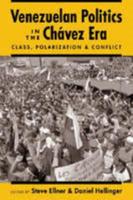 Venezuelan Politics in the Chávez Era