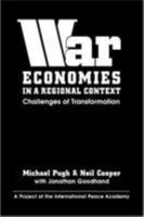 War Economies in a Regional Context