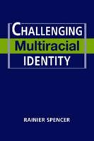 Challenging Multiracial Identity