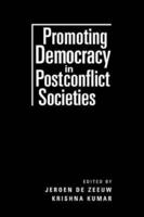 Promoting Democracy in Postconflict Societies