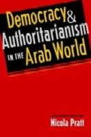 Democracy and Authoritarianism in the Arab World