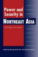 Power and Security in Northeast Asia