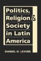 Politics, Religion, & Society in Latin America