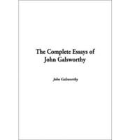 The Complete Essays of John Galsworthy, The