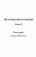 The Antiquities of the Jews, the. v. II