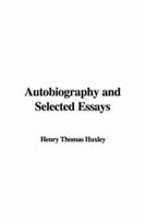 Autobiography and Selected Essays