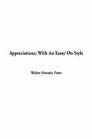 Appreciations, With an Essay On Style