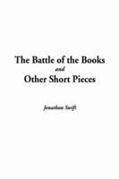 The Battle of the Books and Other Short Pieces, The