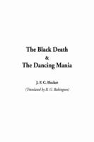 The Black Death & the Dancing Mania, The