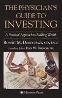 The Physician's Guide to Investing