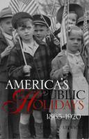 America's Public Holidays, 1865-1920