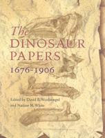 The Dinosaur Papers, 1676-1906