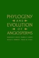 Phylogeny and Evolution of Angiosperms