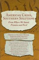 American Crisis, Southern Solutions