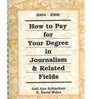 How to Pay for Your Degree in Journalism and Related Fields