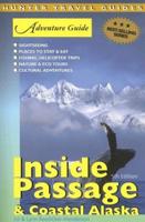 Adventure Guide to the Inside Passage and Coastal Alaska