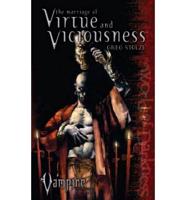 The Marriage of Virtue and Viciousness