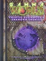 Cryptic Alliances and Unknown Enemies