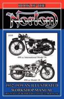 Book of the Norton, Illustrated Workshop Manual 1932-1939