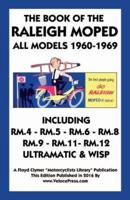 BOOK OF THE RALEIGH MOPED ALL MODELS 1960-