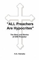 All Preachers Are Hypocrites