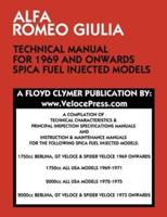 ALFA ROMEO GIULIA TECHNICAL MANUAL FOR 1969 AND ONWARDS SPICA FUEL INJECTED MODELS