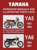 YAMAHA YA5 AND YA6 WORKSHOP MANUALS AND ILLUSTRATED PARTS LISTS 1961-1967